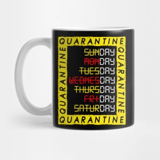 Quarantine Days Mug